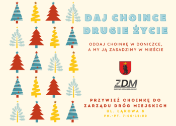 Oddaj choinkę, dzięki temu dasz jej drugie życie.