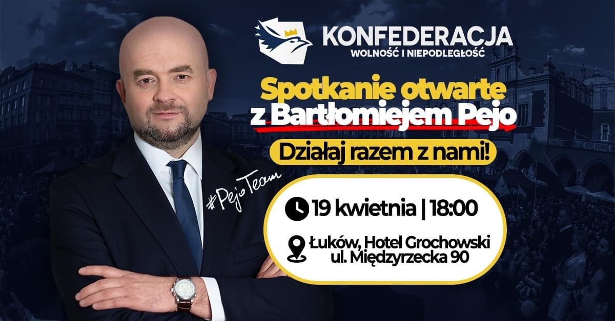 Zaproszenie na spotkanie otwarte z liderem Konfederacji na Lubelszczyźnie - Bartłomiej Pejo.