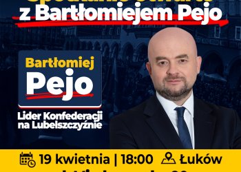 Zaproszenie na spotkanie otwarte z liderem Konfederacji na Lubelszczyźnie.