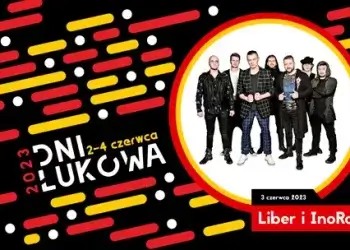 Liber i InoRos kolejnymi gwiazdami Dni Łukowa.