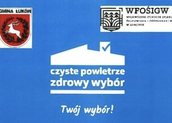 Program „Czyste Powietrze” w gminie Łuków.
