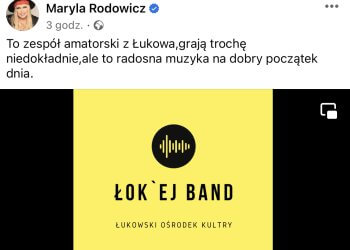 Maryla Rodowicz reklamuje zespół ŁOK’EJ Band z Łukowa.