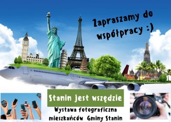 Stanin jest wszędzie – wystawa fotograficzna mieszkańców gm. Stanin.