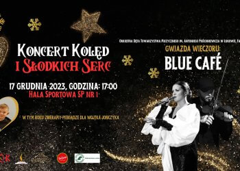 Zapraszamy na coroczny koncert kolęd i słodkich serc do Łukowa.