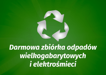 Zbiórka odpadów wielkogabarytowych i elektrośmieci.