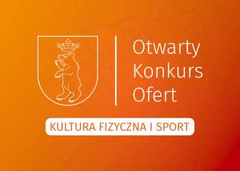 Otwarty Konkurs Ofert na Wspieranie Kultury Fizycznej i Sportu.