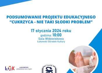 Cukrzyca, nie taki słodki problem. Zaproszenia na program edukacyjny.