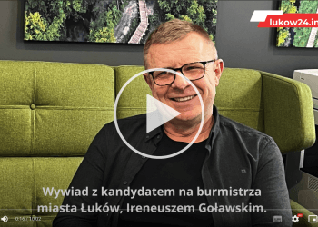 Łuków należy zmieniać, on może być perełką. Wywiad z Ireneuszem Goławskim.