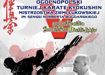 Ogólnopolski Turniej Karate Kyokushin Mistrzostwa Ziemi Łukowskiej im. Sensai Norberta Bogdańskiego