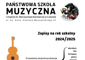 Państwowa Szkoła Muzyczna ogłasza zapisy.