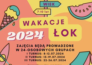 Wakacje z Łukowskim Ośrodkiem Kultury 2024.