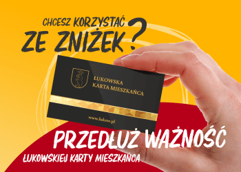Odnów ważność Łukowskiej Karty Mieszkańca