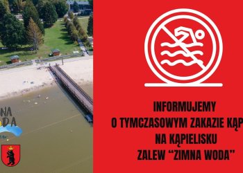 Tymczasowy zakaz kąpieli nad Zalewem Zimna Woda.