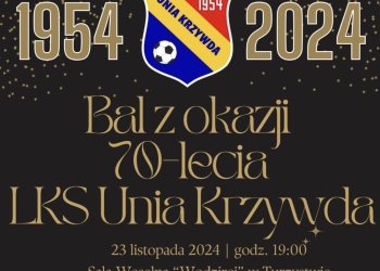 70 lat historii, pasji i sportowych emocji. Jubileusz LKS Unia Krzywda.