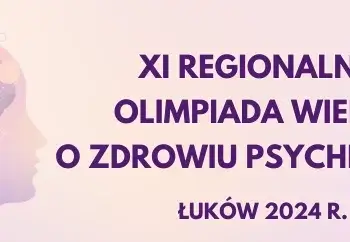 Olimpiada Wiedzy o Zdrowiu Psychicznym – etap regionalny.