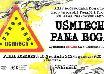 XXIII Wojewódzki Konkurs Recytatorski Poezji i Prozy ks. Jana Twardowskiego – „Uśmiech Pana Boga”.