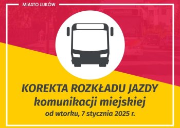 Zmiany w rozkładzie jazdy komunikacji miejskiej w Łukowie od 7 stycznia.