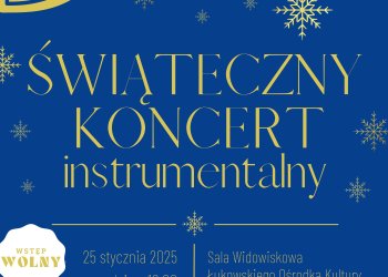Świąteczny koncert instrumentalny w ŁOK. Zaproszenie.