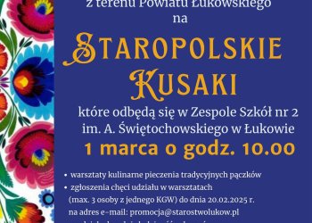 Już w tą sobotę Staropolskie Kusaki w Łukowie.