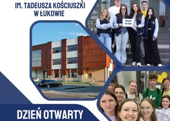 Dzień Otwarty w I LO im. Tadeusza Kościuszki w Łukowie – zaproszenie dla ósmoklasistów