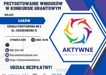 „Aktywne Lubelskie Lokalnie” – spotkanie informacyjne w Łukowie dla organizacji i grup społecznych