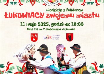 „Łukowiacy swojemu miastu” – niedziela z folklorem w I LO w Łukowie
