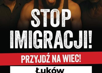 Stop imigracji” w Łukowie. Organizatorzy zapraszają na Plac Solidarności i Wolności