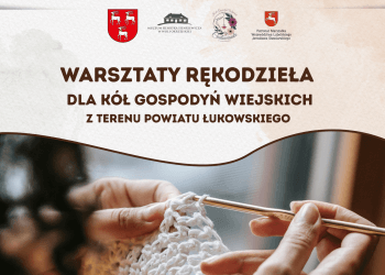 Zaproszenie na warsztaty rękodzieła dla Kół Gospodyń Wiejskich w Woli Okrzejskiej
