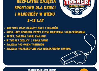 Trener Osiedlowy w Łukowie. Bezpłatne zajęcia sportowe dla dzieci i młodzieży