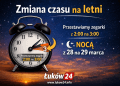 Zmiana czasu na letni. W nocy z 28 na 29 marca przestawiamy zegarki