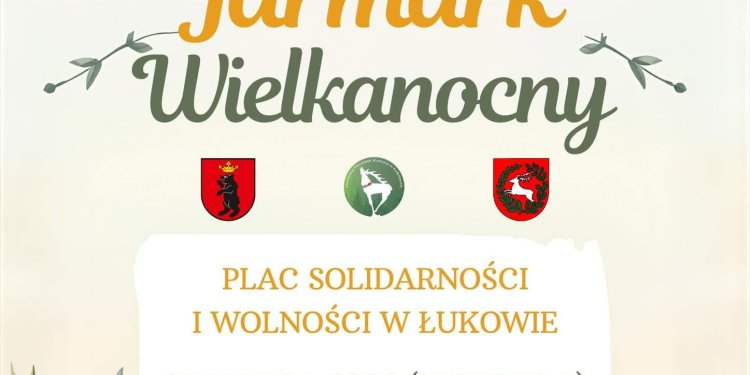 Jarmark Wielkanocny w Łukowie na Placu Solidarności i Wolności