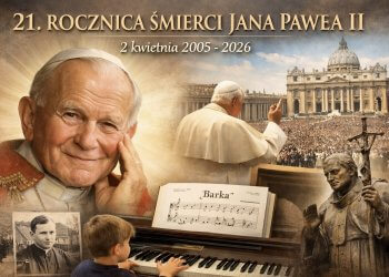 Dziś, 2 kwietnia 2026roku, mija 21 rocznica śmierci Jana Pawła II – papieża, który zmarł 2 kwietnia 2005